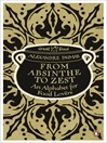 From Absinthe to Zest (eBook): An Alphabet for Food Lovers
